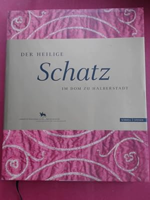 Seller image for Der Heilige Schatz im Dom zu Halberstadt. Fotos von Juraj Liptk. for sale by Wissenschaftliches Antiquariat Zorn