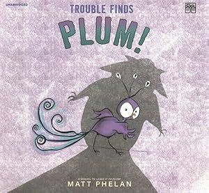 Image du vendeur pour Trouble Finds Plum! : Library Edition mis en vente par GreatBookPrices