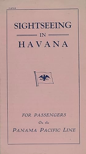 Imagen del vendedor de SIGHTSEEING IN HAVANA FOR PASSENGERS ON THE PANAMA PACIFIC LINE. [cover title] a la venta por Bartleby's Books, ABAA