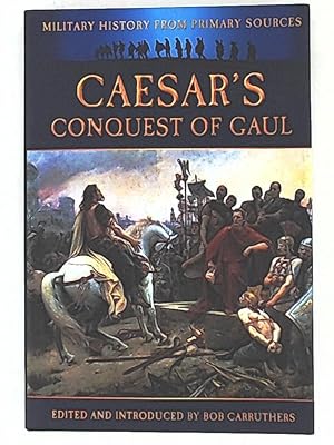 Bild des Verkufers fr Caesar's Conquest of Gaul zum Verkauf von Leserstrahl  (Preise inkl. MwSt.)