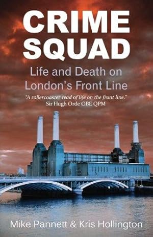 Image du vendeur pour Crime Squad: Life and Death on London  s Front Line mis en vente par WeBuyBooks