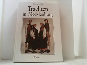 Image du vendeur pour Trachten in Mecklenburg. Eine Dokumentation und Arbeitsanleitung. mis en vente par Antiquariat Uwe Berg