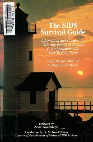 Seller image for The Sids Survival Guide Information and Comfort for Grieving Family and Friends and Professionals Who Seek to Help Them for sale by Threescore Years and Ten