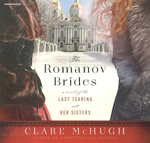 Immagine del venditore per Romanov Brides : A Novel of the Last Tsarina and Her Sisters venduto da GreatBookPrices