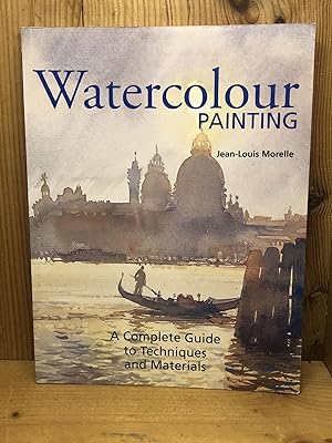 Image du vendeur pour WATERCOLOUR PAINTING a Complete Guide to Techniques and Materials mis en vente par BEACON BOOKS