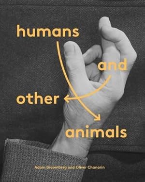 Immagine del venditore per Humans and Other Animals: An A-Z in Sign Language venduto da WeBuyBooks