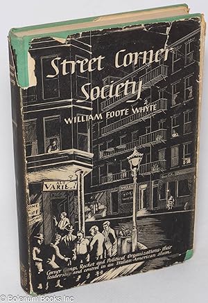 Imagen del vendedor de Street corner society; the social structure of an Italian slum a la venta por Bolerium Books Inc.