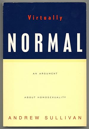 Seller image for Virtually Normal: An Argument About Homosexuality for sale by Between the Covers-Rare Books, Inc. ABAA