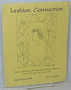 Seller image for Lesbian Connection: for, by & about lesbians; vol. 12, #1, July/August 1989 for sale by Bolerium Books Inc.