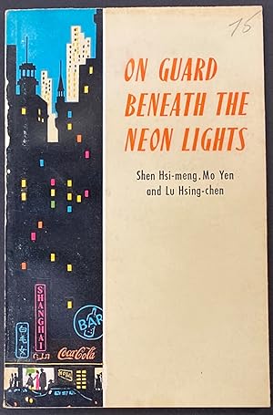 Seller image for On Guard Beneath the Neon Lights: A Play in Nine Scenes for sale by Bolerium Books Inc.