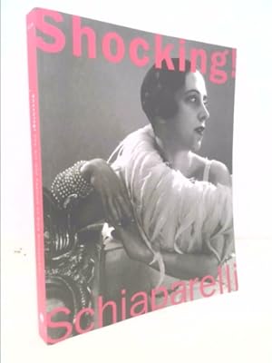 Immagine del venditore per Shocking!: The Art and Fashion of Elsa Schiaparelli venduto da ThriftBooksVintage