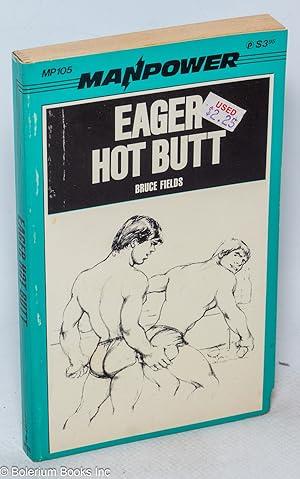 Imagen del vendedor de Eager Hot Butt a la venta por Bolerium Books Inc.