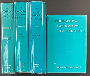 A Biographical Dictionary of the Left, Volumes I - IV