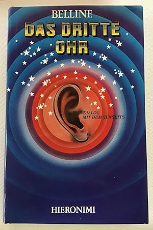 Bild des Verkufers fr Das dritte Ohr : Ein Dialog mit des Jenseits. zum Verkauf von Antiquariat Peda