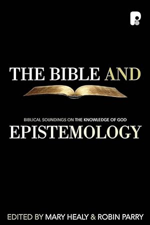 Immagine del venditore per The Bible and Epistemology venduto da Arches Bookhouse