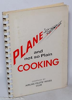 Plane and not so plain cooking