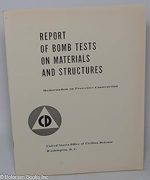 Report of Bomb Tests on Materials and Structures: Memorandum on Protective Construction