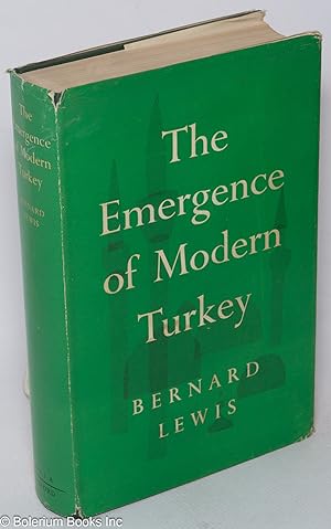 The Emergence of Modern Turkey. Issued under the auspices of the Royal Institute of International...