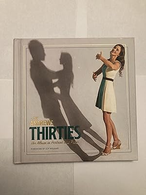 Thirties: The Album in Portrait and Prose