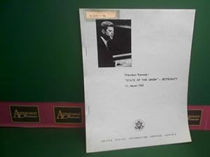 Präsident Kennedy: State of the Union - Borschaft 11.Jänner 1962. (= Veröffentlichung des US-Auße...