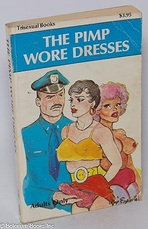 The Pimp Wore Dresses