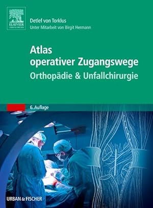 Bild des Verkufers fr Atlas orthopdisch-chirurgischer Zugangswege Unter Mitarbeit von Birgit Hermann zum Verkauf von Bunt Buchhandlung GmbH