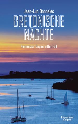 Bretonische Nächte Kommissar Dupins elfter Fall