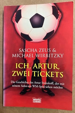 Image du vendeur pour Ich, Artur, Zwei Tickets. mis en vente par Plurabelle Books Ltd