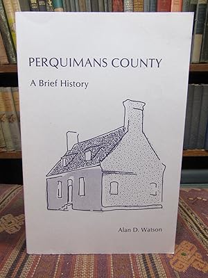 Immagine del venditore per Perquimans County: A Brief History. [North Carolina] venduto da Pages Past--Used & Rare Books