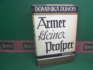 Immagine del venditore per Armer kleiner Prosper. Roman. venduto da Antiquariat Deinbacher