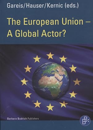 Bild des Verkufers fr The European Union - A Global Actor? zum Verkauf von Versandantiquariat Ottomar Khler