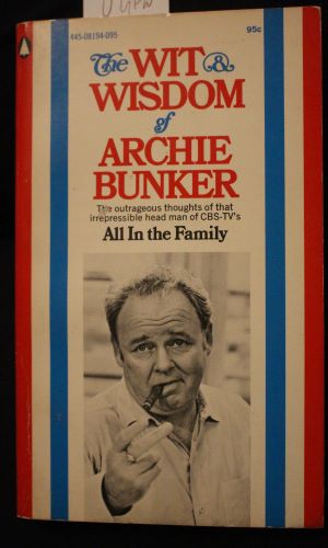 Imagen del vendedor de ALL IN THE FAMILY - The Wit and Wisdom of Archie Bunker a la venta por Comic World