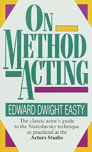 Seller image for On Method Acting: The Classic Actor's Guide to the Stanislavsky Technique as Practiced at the Actors Studio for sale by WeBuyBooks