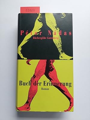 Bild des Verkufers fr Buch der Erinnerung : Roman | Peter Nadas | Aus dem Ungar. von Hildegard Grosche zum Verkauf von Versandantiquariat Claudia Graf