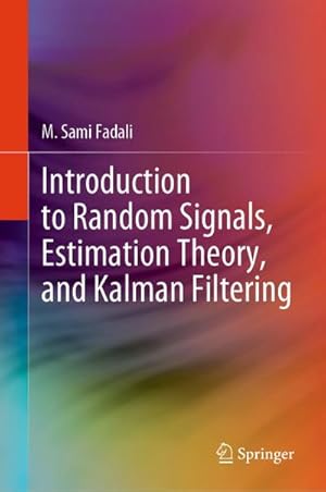 Image du vendeur pour Introduction to Random Signals, Estimation Theory, and Kalman Filtering mis en vente par BuchWeltWeit Ludwig Meier e.K.