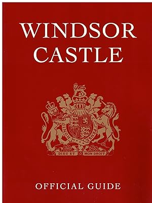 Windsor Castle: Official Guide 1997
