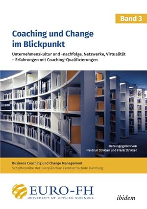 Imagen del vendedor de Coaching und Change im Blickpunkt. Band III a la venta por BuchWeltWeit Ludwig Meier e.K.
