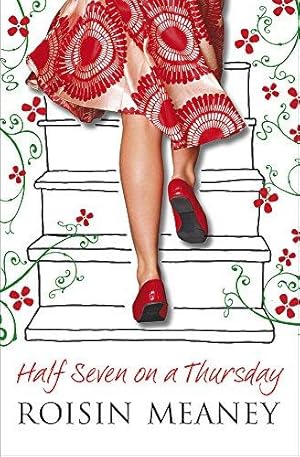 Seller image for Half Seven on a Thursday: A warm and captivating page-turner about love, friendship and new beginnings for sale by WeBuyBooks