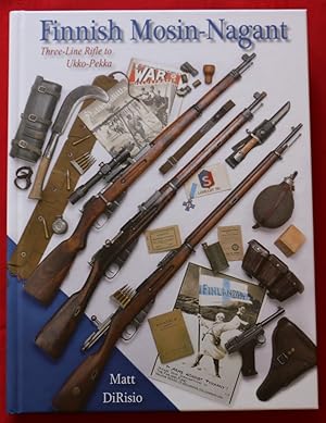 Seller image for FINNISH MOSIN-NAGANT: THREE-LINE RIFLE TO UKKO-PEKKA for sale by BSG BOOKS