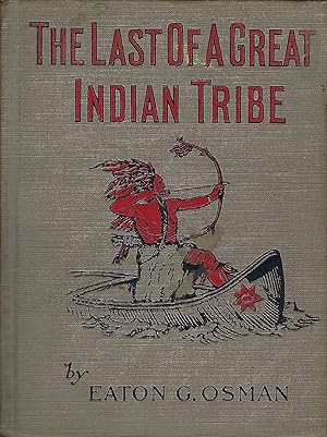 The Last of a Great Indian Tribe: A Chapter of Colonial History