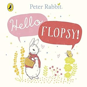 Immagine del venditore per Peter Rabbit: Hello Flopsy! venduto da WeBuyBooks