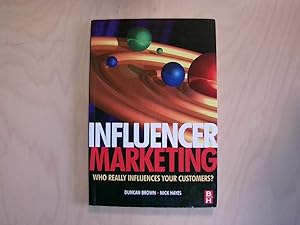 Bild des Verkufers fr Influencer Marketing: Who Really Influences Your Customers? zum Verkauf von Berliner Bchertisch eG