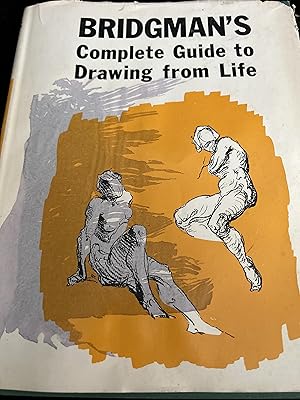 Seller image for Bridgman's Complete Guide to Drawing from Life for sale by Ocean Tango Books