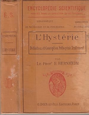 Image du vendeur pour L'hystrie : dfinition et conception, pathognie, traitement / par le Dr H. Bernheim,. 1913 mis en vente par LIBRAIRIE PIMLICO