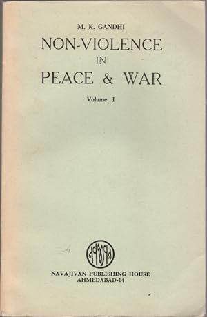 Non-Violence in Peace & War Volume 1