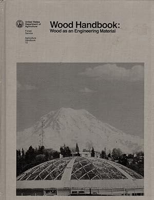 Wood Handbook: Wood as an Engineering Material; Agriculture Handbook 72