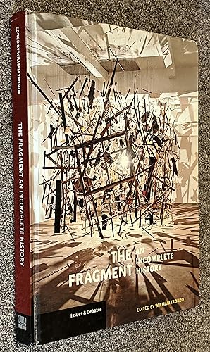 Seller image for The Fragment; An Incomplete History for sale by DogStar Books