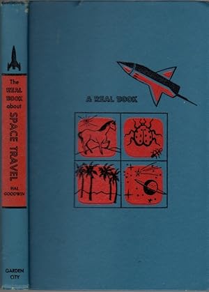 Imagen del vendedor de The Real Book About Space Travel a la venta por Clausen Books, RMABA