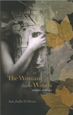 The Woman in the Woods: Linked Stories