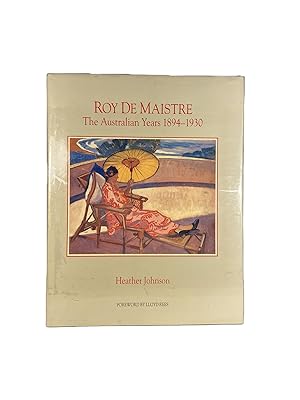 Imagen del vendedor de Roy De Maistre: The Australian Years 1894 - 1930 a la venta por Archives Fine Books (ANZAAB, ILAB)